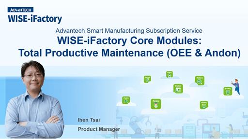 WISE-iFactory_2.2 Total Productive Maintenance (OEE & Andon)
